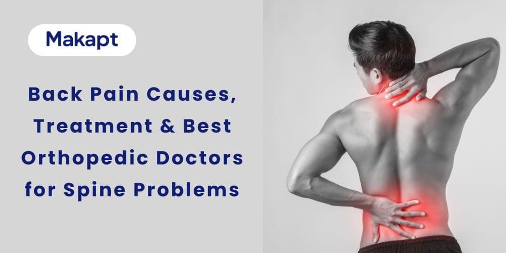 Back Pain Causes, Treatment & Best Orthopedic Doctors for Spine Problems